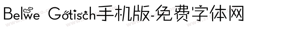 Belwe Gotisch手机版字体转换